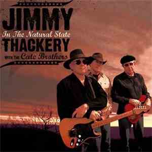 Jimmy Thackery With The Cate Brothers - In The Natural State flac album