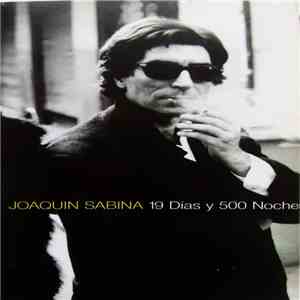 Joaquín Sabina - 19 Días Y 500 Noches flac album
