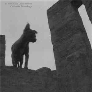 Joe Preston And Daniel Menche - Cerberic Doxology flac album