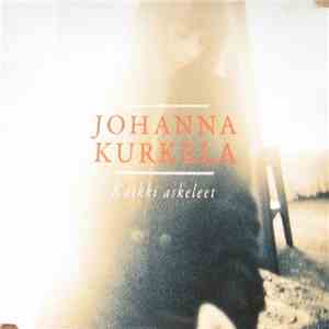 Johanna Kurkela - Kaikki Askeleet flac album