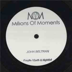 John Beltran - Fragile / Earth & Nightfall flac album