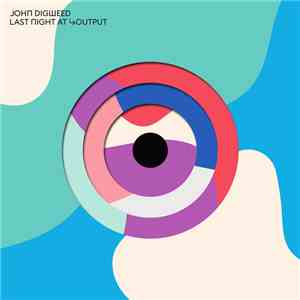 John Digweed - Last Night At Output flac album
