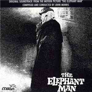 John Morris - The Elephant Man (Original Soundtrack From The Motion Picture) flac album