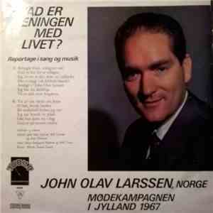 John Olav Larssen - Hvad Er Meningen Med Livet? flac album