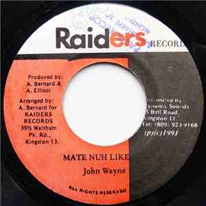 John Wayne  - Mate Nuh Like flac album
