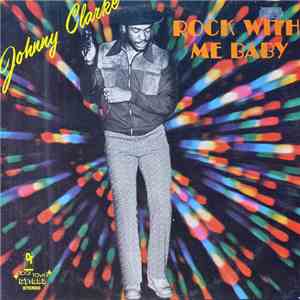 Johnny Clarke - Rock With Me Baby flac album