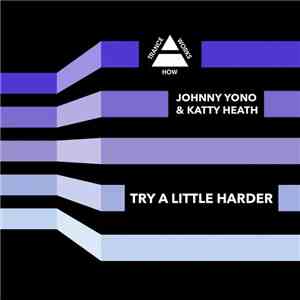 Johnny Yono & Katty Heath - Try A Little Harder flac album