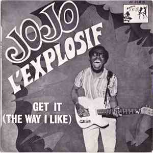 Jojo L'Explosif - Get It (The Way I Like) / Non Non Non flac album