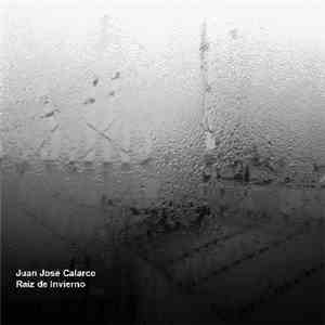 Juan José Calarco - Raíz De Invierno flac album