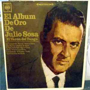 Julio Sosa - El Album De Oro De Julio Sosa " El Varon Del Tango " flac album