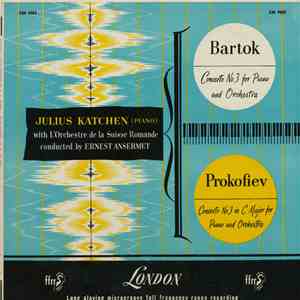 Julius Katchen With L'Orchestre De La Suisse Romande Conducted By Ernest Ansermet, Prokofiev, Bartók - Concerto No.3 In C Major For Piano And Orchestra / Concerto No.3 For Piano And Orchestra flac album