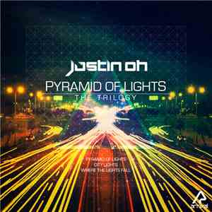 Justin Oh - Pyramid Of Lights: The Trilogy flac album