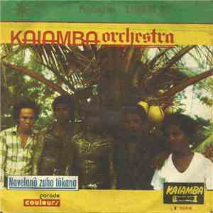 Kaiamba Orchestra - Navelanô Zaho Tôkana / Anjoma flac album