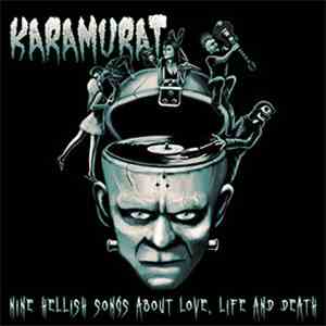 Karamurat - Nine Hellish Songs About Love, Life And Death flac album