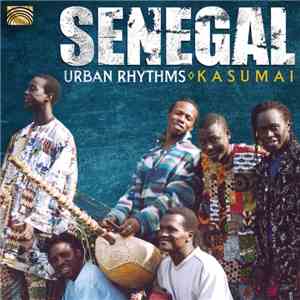 Kasumai - Senegal - Urban Rhythms flac album