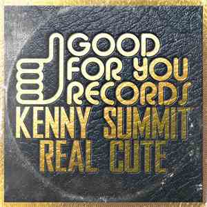 Kenny Summit - Real Cute flac album