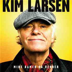 Kim Larsen - Mine Damer Og Herrer flac album