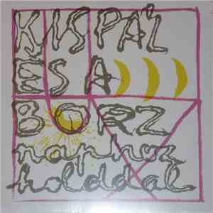 Kispál És A Borz - Naphoz Holddal flac album