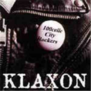 Klaxon  - 100 Celle City Rockers flac album