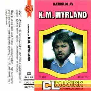 K.M. Myrland - Nærbilde Av K.M. Myrland flac album