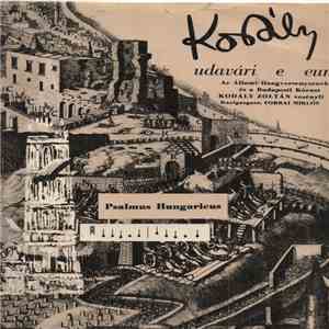 Kodály - Psalmus Hungaricus / Budavári Te Deum flac album