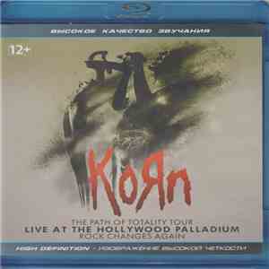 Korn - The Path Of Totality: Tour Live At The Hollywood Palladium flac album