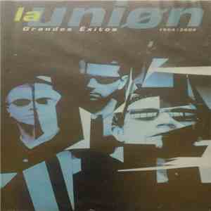 La Unión - Grandes Éxitos 1984/2000 flac album