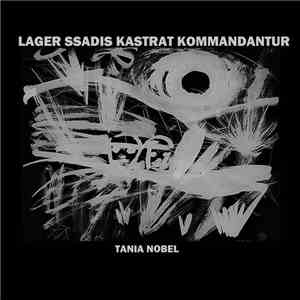 Lager SSadis Kastrat Kommandantur - Tania Nobel flac album