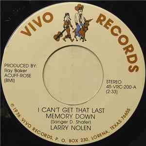 Larry Nolen - I Can't Get That Last Memory Down flac album
