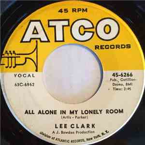 Lee Clark - All Alone In My Lonely Room flac album