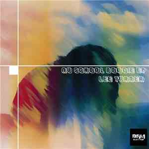 Lee Turner  - Nu School Boogie EP flac album