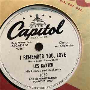 Les Baxter, His Chorus And Orchestra - I Remember You, Love / I Only Have One Life To Live flac album