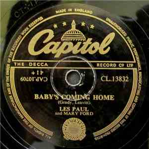 Les Paul And Mary Ford / Les Paul - Baby's Coming Home / Lady Of Spain flac album