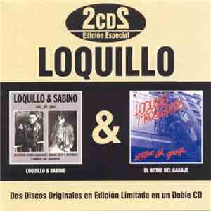 Loquillo - "Loquillo & Sabino" & "El Ritmo Del Garaje" flac album