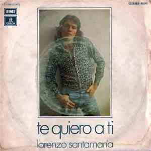 Lorenzo Santamaría - Te Quiero A Ti flac album