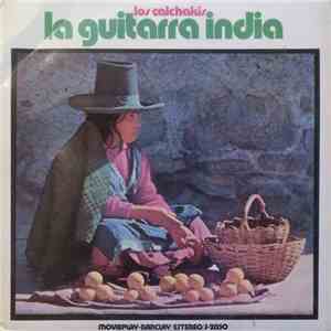 Los Calchakis - La Guitarra India flac album