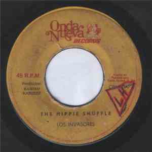 Los Invasores  - The Hippie Shuffle / No Se Metan En Mi Vida flac album