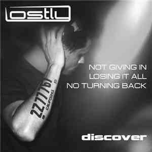 Lostly - Not Giving In / Losing It All / No Turning Back flac album