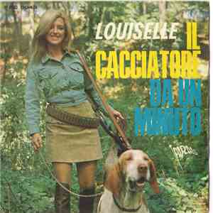 Louiselle - Il Cacciatore / Da Un Minuto flac album