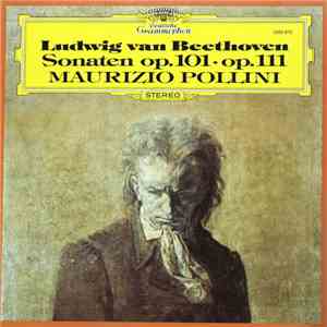 Ludwig van Beethoven, Maurizio Pollini - Sonaten Op. 101 - Op. 111 flac album