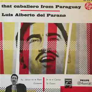 Luis Alberto Del Parana - That Caballero From Paraguay flac album