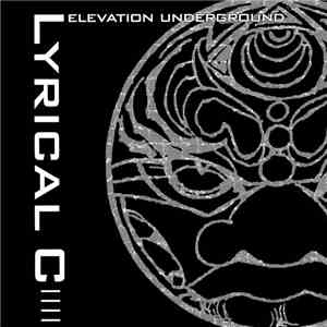 Lyrical C - Elevation Underground flac album