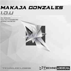 MaKaJa Gonzales - I.O.U flac album