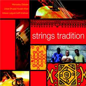 Mamadou Diabate, Ustad Shujaat Husain Khan, Lalgudi GJR Krishnan - Strings Tradition flac album