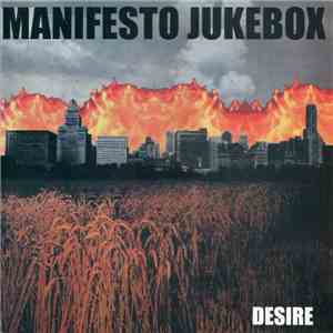 Manifesto Jukebox - Desire flac album