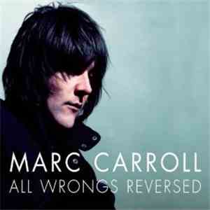 Marc Carroll - All Wrongs Reversed flac album