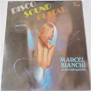 Marcel Bianchi Et Ses Multi-Guitares - Disco Sound Guitar flac album