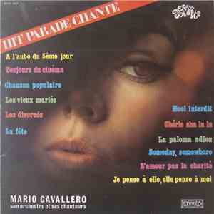 Mario Cavallero, Son Orchestre Et Ses Chanteurs - Hit Parade Chante - Pop Hits - Vol. 12 flac album