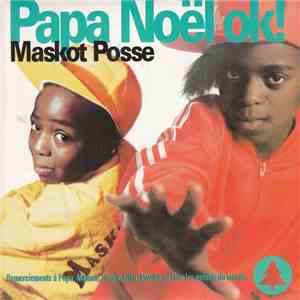 Maskot Posse - Papa Noël OK ! flac album
