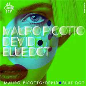 Mauro Picotto + Devid - Blue Dot flac album